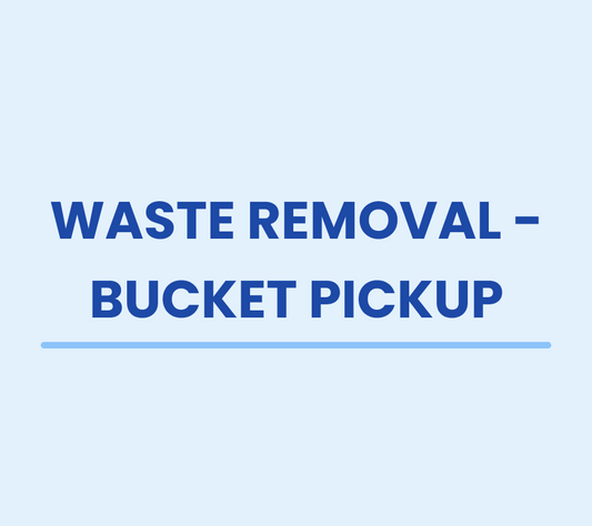 Waste Removal - Bucket Pickup